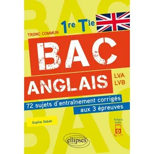 Comparateur de prix : Ellipses Bac anglais. 1re et Tle. 72 sujets d'entraînement corrigés au...