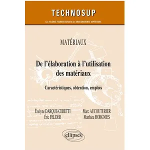 Ellipses Matériaux - De l élaboration à l utilisation des matériaux - ... pas cher