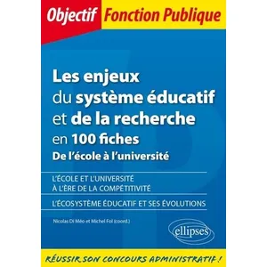 Ellipses Les Enjeux Du Système Éducatif Et De La Recherche En 100 Fiches - De L'école À L'université pas cher