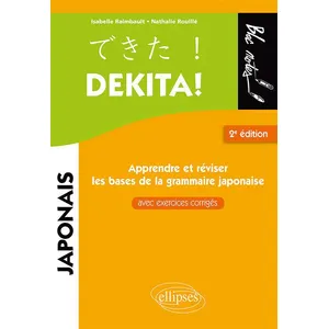 ELLIPSES Dekita ! Apprendre Ou Réviser Les Bases De La Grammaire Japonaise - Avec Exercices Corrigés pas cher