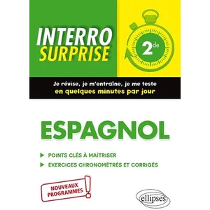 Ellipses Espagnol 2de - Points Clés À Maîtriser, Exercices Chronométrés Et Corrigés pas cher