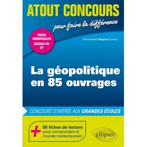 Ellipses La Géopolitique En 85 Ouvrages - Concours D'entrée Aux Grandes Écoles pas cher