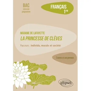 Ellipses Français, Première. L uvre et son parcours : Madame de Lafay... pas cher
