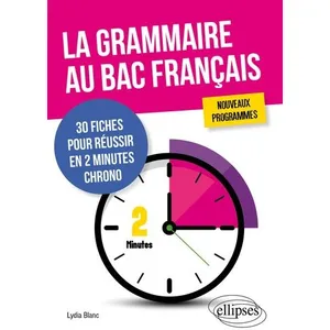 Comparateur de prix : Ellipses La Grammaire Au Bac Français - 30 Fiches Pour Réussir En 2 Minutes Chrono