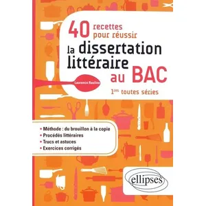 Comparateur de prix : Ellipses 40 Recettes Pour Réussir La Dissertation Littéraire Au Bac