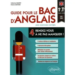 Comparateur de prix : Ellipses Guide pour le Bac d'anglais. Quatre rendez-vous à ne pas manq...