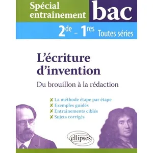 Ellipses L'écriture D'invention 2de-1res Toutes Séries - Du Brouillon À La Rédaction pas cher