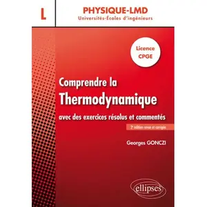 Ellipses Comprendre la thermodynamique avec des exercices résolus et commentés: Licence - CPGE pas cher