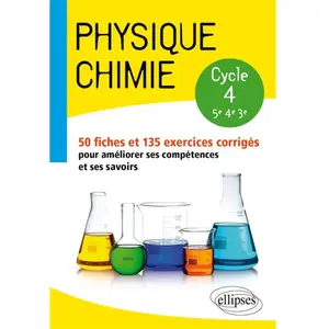 Ellipses Physique-chimie - collège cycle 4 (5e, 4e et 3e) - 50 fiches ... pas cher