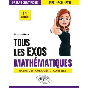 Comparateur de prix : Ellipses Tous Les Exos Mathématiques Prépa Scientifique 1re Année - Exercies Corrigés/Conseils