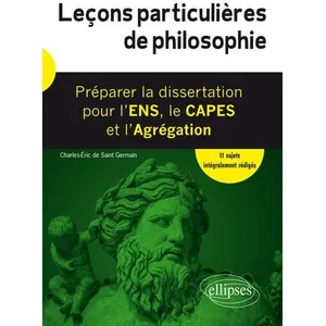 Ellipses Leçons particulières de philosophie. Préparer la dissertation... pas cher