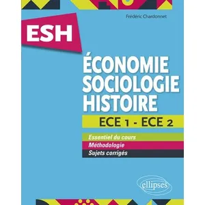 Ellipses Esh Economie, Sociologie, Histoire Ece 1 Et Ece 2 pas cher