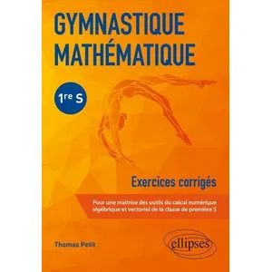 Comparateur de prix : Ellipses Gymnastique Mathématique 1re S