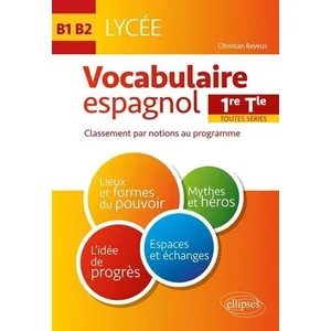 Ellipses Espagnol. Vocabulaire espagnol au Lycée. Lexique classé par n... pas cher