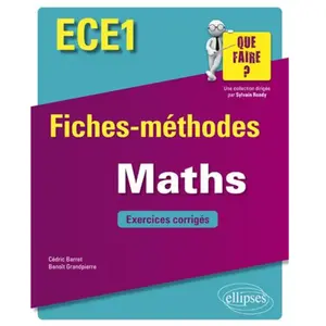 Ellipses Mathématiques Ece1 - Fiches-Méthodes Et Exercices Corrigés pas cher