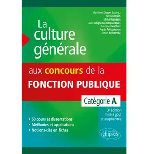 Ellipses La Culture Générale Aux Concours De La Fonction Publique - Catégorie A pas cher
