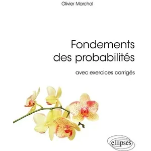 Ellipses Fondements Des Probabilités Avec Exercices Corrigés pas cher