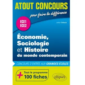 Ellipses Economie, Sociologie Et Histoire Du Monde Contemporain (Esh) - Concours D'entrée Aux Grandes Écoles - Ece1 Et Ece2 - 100 Fiches pas cher