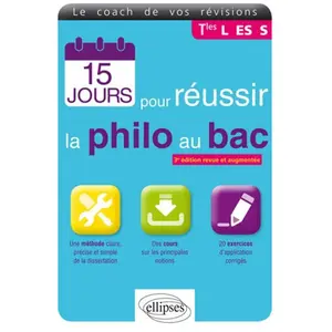 Ellipses 15 Jours Pour Réussir La Philo Au Bac Tles L, Es, S pas cher