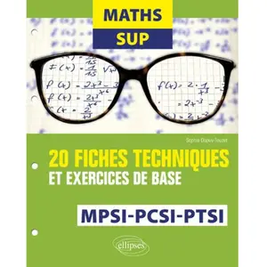 Ellipses Maths Sup - 20 fiches techniques et exercices de base - MPSI,... pas cher