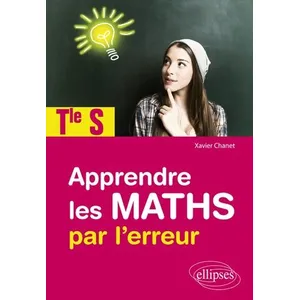 Comparateur de prix : Ellipses Apprendre Les Maths Par L'erreur Tle S