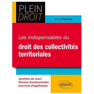 Ellipses Les indispensables du Droit des collectivités territoriales pas cher