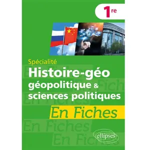 Ellipses Histoire-Géographie, Géopolitique Et Sciences Politiques Spécialité 1re pas cher