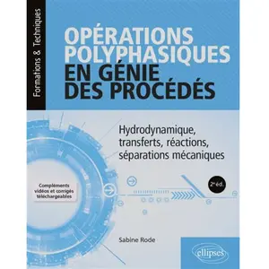 Ellipses Opérations polyphasiques en génie des procédés: Hydrodynamique, transferts, réactions, séparations mécaniquesVendu paramazon