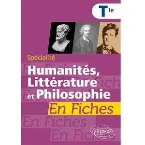 Ellipses Spécialité Humanités, Littérature Et Philosophie Tle En Fiches pas cher