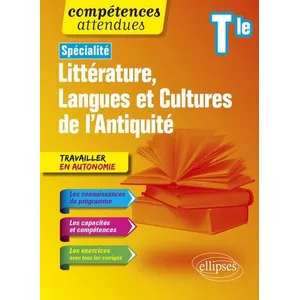 Ellipses Spécialité Littérature, Langues Et Cultures De L'antiquité Tle - Nouveaux Programmes pas cher