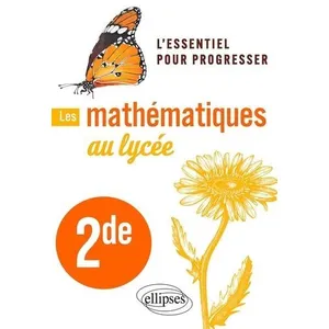 Ellipses Les Mathématiques Au Lycée 2de pas cher