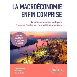 Ellipses La macroéconomie enfin comprise pas cher