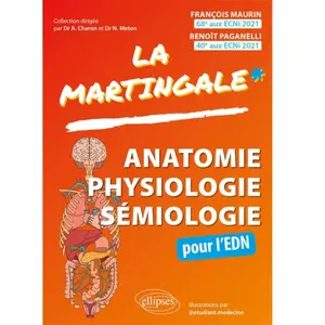 Ellipses Anatomie - Physiologie - Sémiologie pour l'EDN: Mémento des connaissances du premier cycle des études médicales pas cher
