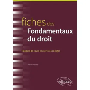 Comparateur de prix : Ellipses Fiches De Fondamentaux Du Droit - Rappels De Cours Et Exercices Corrigés