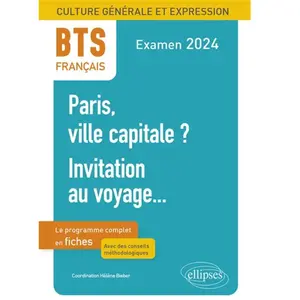 Ellipses BTS Français. Culture générale et expression. Paris, ville ca... pas cher