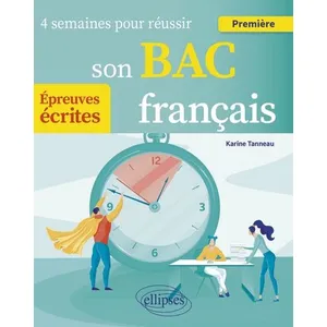 Ellipses 4 Semaines Pour Réussir Son Bac Français Première - Epreuves Écrites pas cher