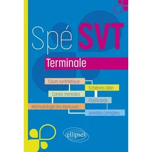Comparateur de prix : Ellipses Spé SVT Terminale: Cours synthétique - Cartes mentales - Méthodologie des épreuves - Schémas bilan - Flashcards - Annales corrigées