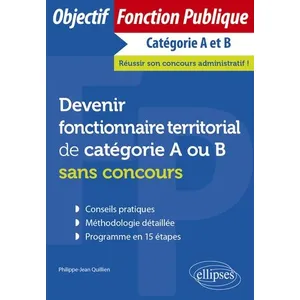 Ellipses Devenir fonctionnaire territorial de catégorie A ou B sans concours pas cher