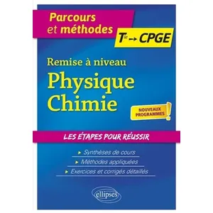 Ellipses Remise À Niveau Physique-Chimie, Tle Aux Cpge pas cher