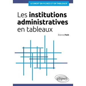 Ellipses Les Institutions Administratives En Tableaux pas cher