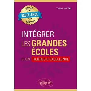 Ellipses Intégrer Les Grandes Écoles Et Les Filières D'excellence pas cher