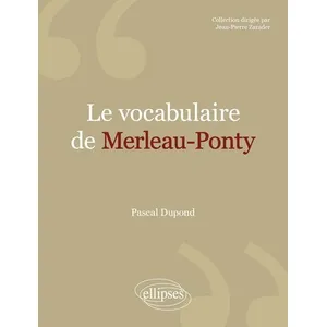 Ellipses Le vocabulaire de Merleau-Ponty pas cher