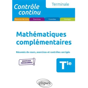 Comparateur de prix : Ellipses Mathématiques complémentaires - Terminale - nouveaux programm...