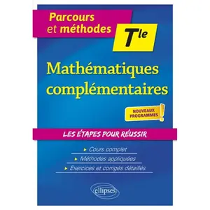 Ellipses Mathématiques Complémentaires Tle pas cher