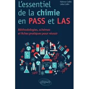 Ellipses L'essentiel de la chimie en PASS et LAS - Méthodologies, sché... pas cher