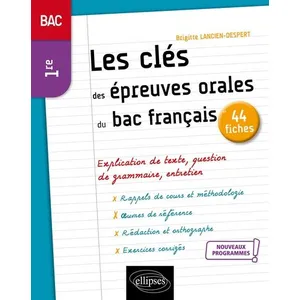 Ellipses Les Clés Des Épreuves Orales Du Bac En 44 Fiches - Français 1re pas cher