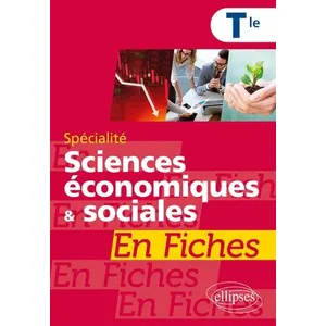 Ellipses Spécialité Sciences Économiques Et Sociales En Fiches Tle pas cher