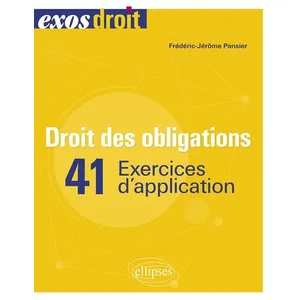 Ellipses Droit Des Obligations - 41 Exercices D'application pas cher