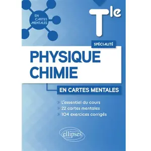 Comparateur de prix : Ellipses Spécialité Physique-chimie en cartes mentales Tle: L'essentiel du cours, 22 cartes mentales, 104 exercices corrigés