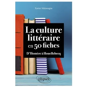 Comparateur de prix : Ellipses La culture littéraire en 50 fiches
